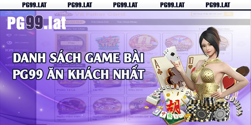 Danh sách game bài PG99 ăn khách nhất 