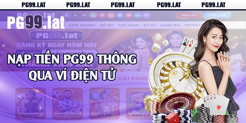 Nạp tiền PG99 thông qua ví điện tử 